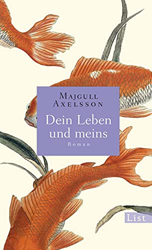 Dein Leben und meins: Roman von List Paul Verlag